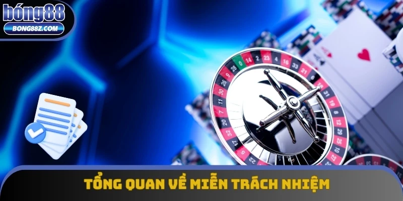Giới thiệu tổng quan về chính sách miễn trách nhiệm